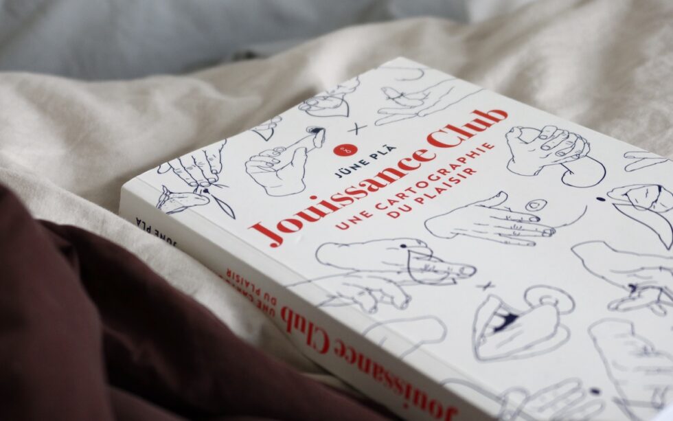 Jouissance Club, le livre de Jüne Plã qui t'ouvre les portes du plaisir